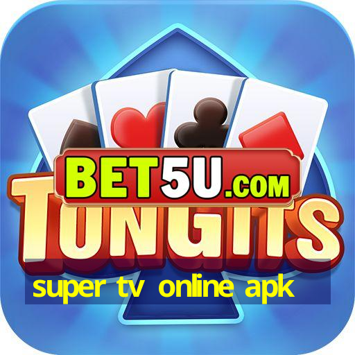 super tv online apk